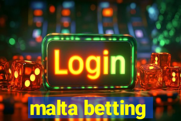 malta betting