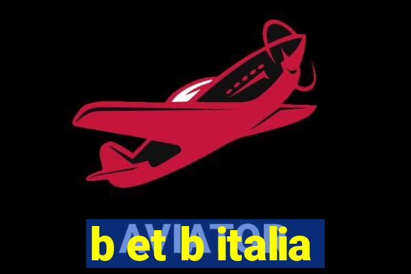 b et b italia