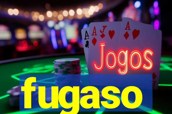 fugaso