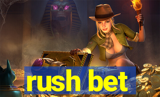 rush bet