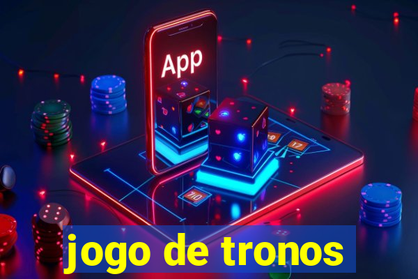 jogo de tronos