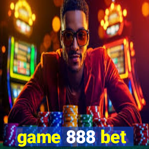 game 888 bet