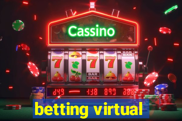 betting virtual