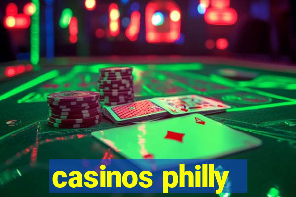 casinos philly