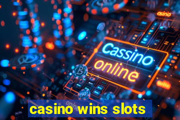 casino wins slots