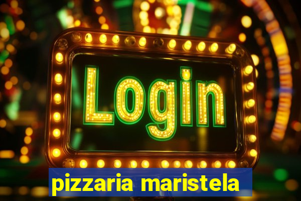 pizzaria maristela