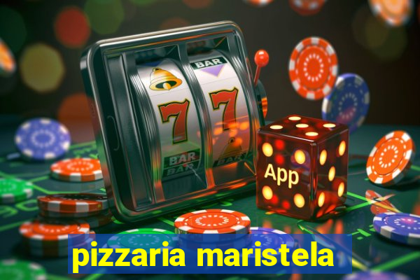 pizzaria maristela