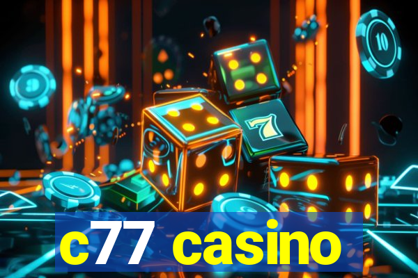 c77 casino