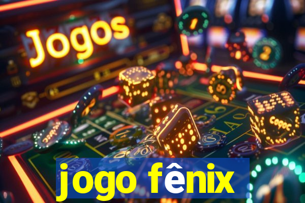 jogo fênix