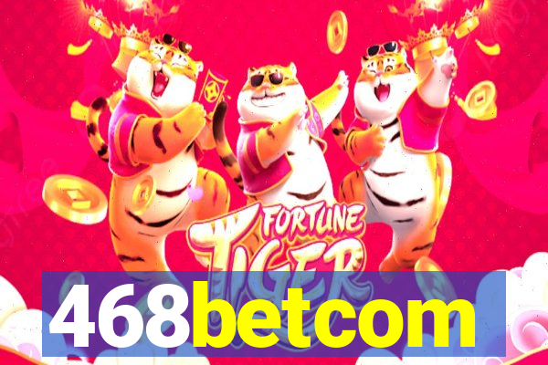 468betcom