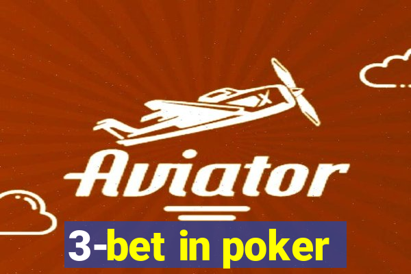 3-bet in poker