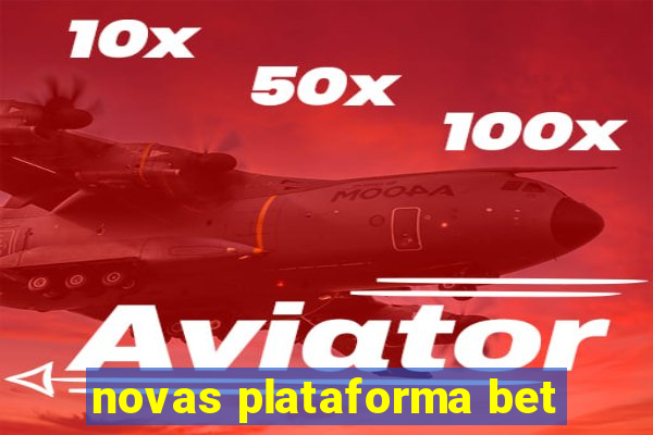 novas plataforma bet