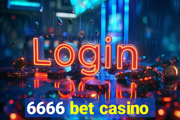 6666 bet casino