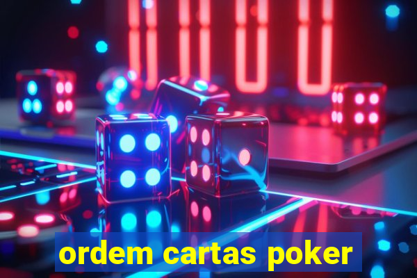 ordem cartas poker