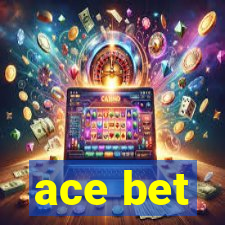 ace bet