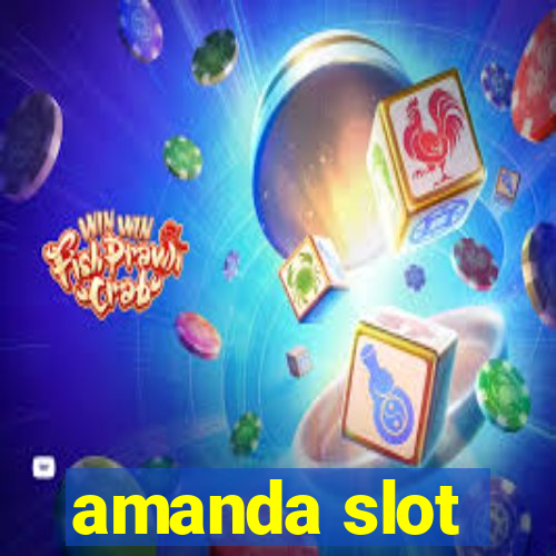 amanda slot