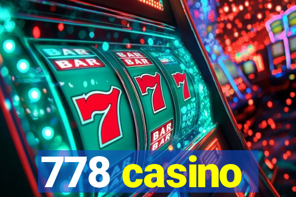 778 casino