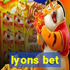 lyons bet