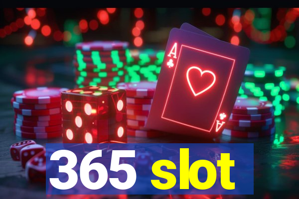 365 slot