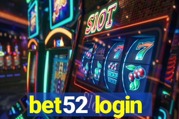 bet52 login