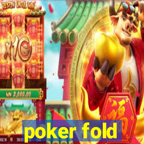 poker fold