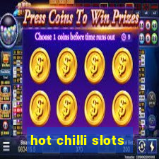 hot chilli slots