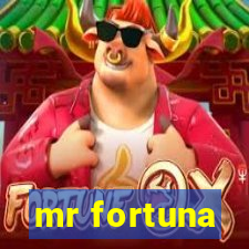 mr fortuna