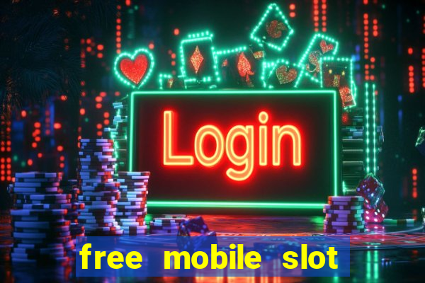 free mobile slot machine games