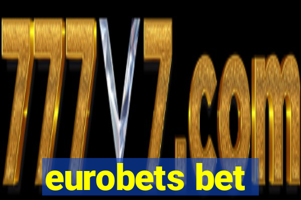 eurobets bet