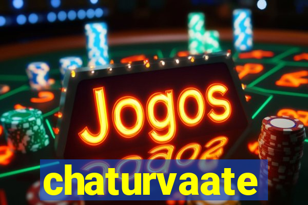 chaturvaate