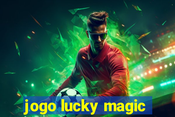 jogo lucky magic