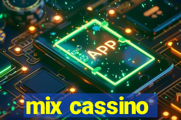 mix cassino