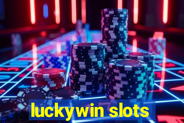 luckywin slots