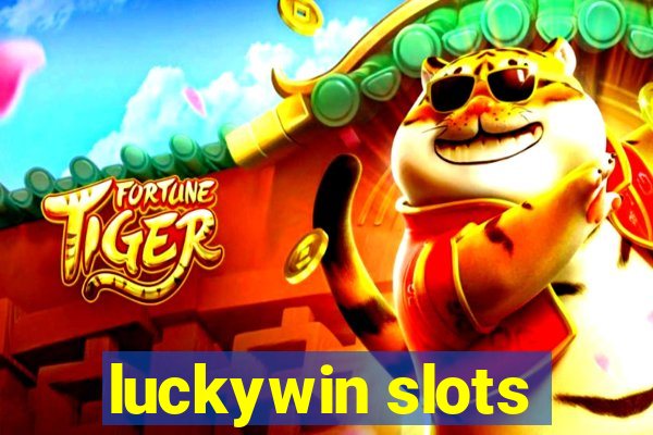 luckywin slots