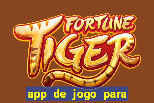 app de jogo para ganhar dinheiro