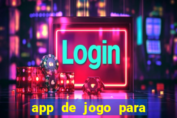 app de jogo para ganhar dinheiro