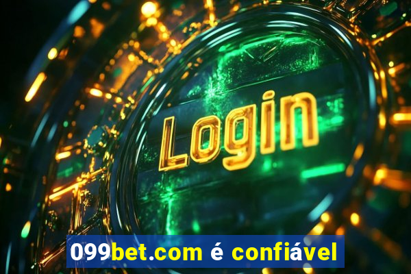 099bet.com é confiável