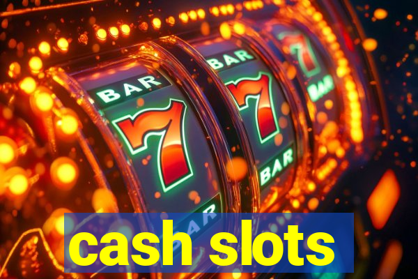 cash slots