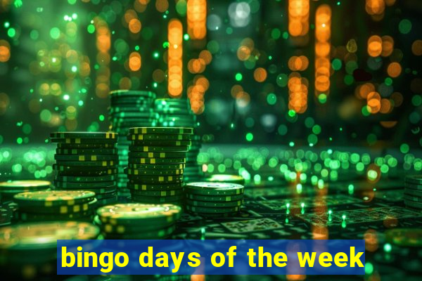 bingo days of the week