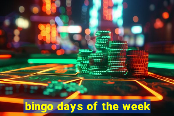 bingo days of the week