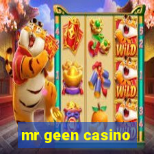 mr geen casino