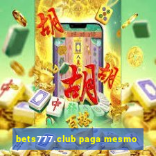 bets777.club paga mesmo