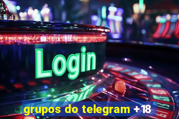 grupos do telegram +18