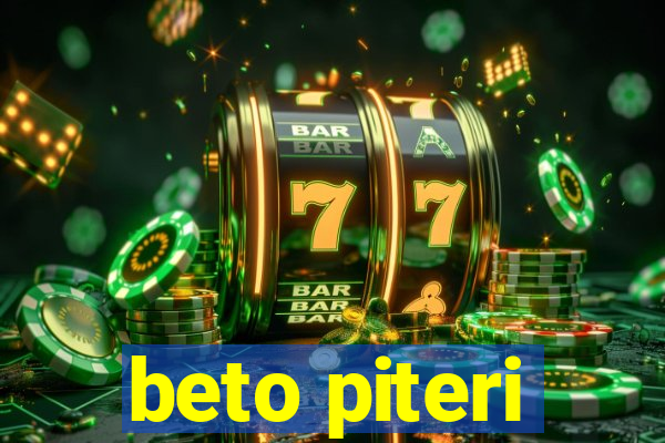 beto piteri