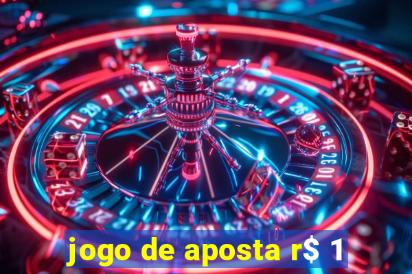 jogo de aposta r$ 1