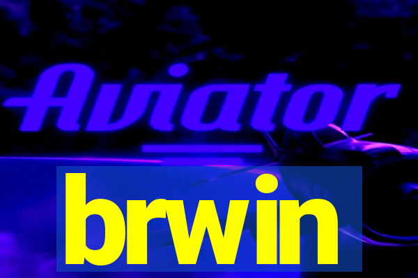 brwin