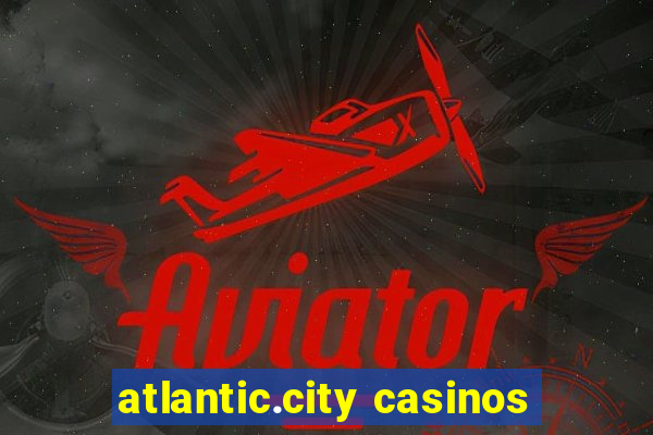 atlantic.city casinos