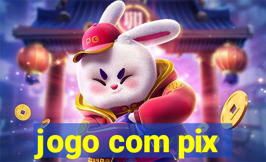 jogo com pix