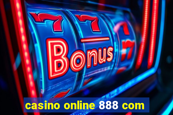 casino online 888 com