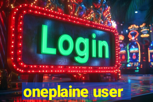 oneplaine user